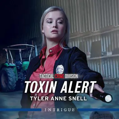 Toxin Alert Audibook, by Tyler Anne Snell
