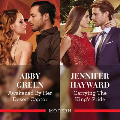 Awakened By Her Desert Captor/Carrying The King's Pride Audibook, by Abby Green