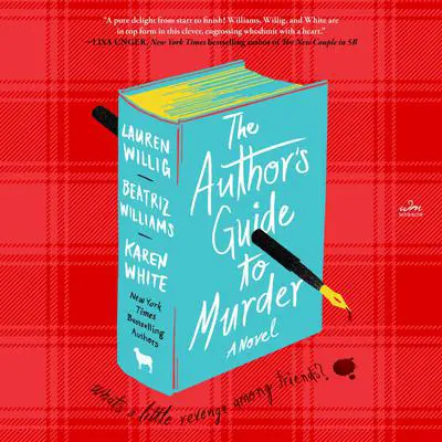 The Author's Guide to Murder: A Novel Audibook, by Beatriz Williams