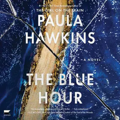 The Blue Hour: A Novel Audibook, by Paula Hawkins