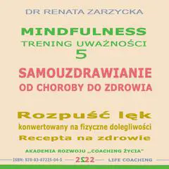 Samouzdrawianie. Od choroby do zdrowia. Rozpusc lek konwertowany na fizyczne dolegliwosci. Recepta na zdrowie Audibook, by Renata Zarzycka