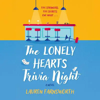 The Lonely Hearts Trivia Night Audibook, by Lauren Farnsworth