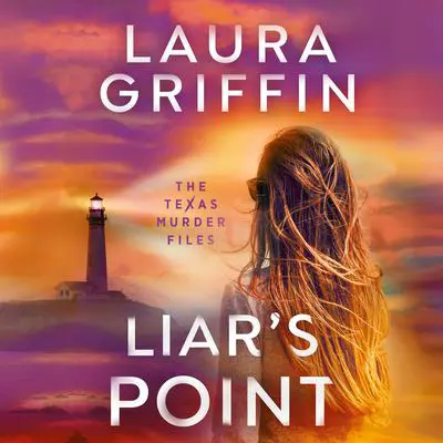 Liar's Point Audibook, by Laura Griffin