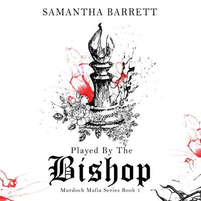 Played by the Bishop Audibook, by Samantha Barrett