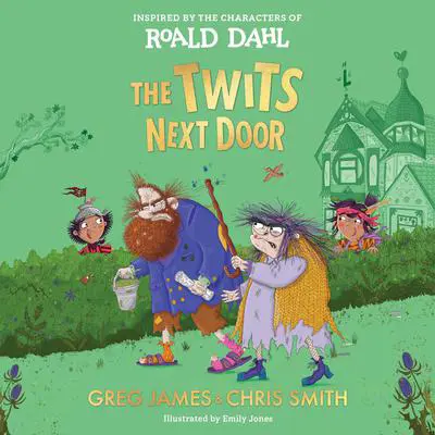The Twits Next Door Audibook, by Chris Smith