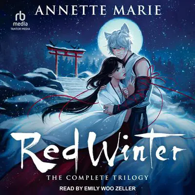 Red Winter: The Complete Trilogy Audibook, by Annette Marie