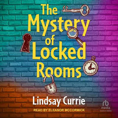 The Mystery of Locked Rooms Audibook, by Lindsay Currie