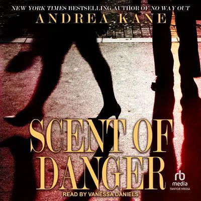 Scent of Danger Audibook, by Andrea Kane