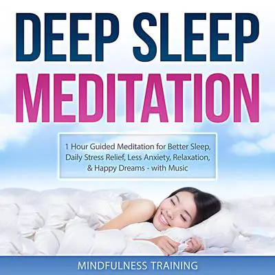 Deep Sleep Meditation Audibook, by Mindfulness Training