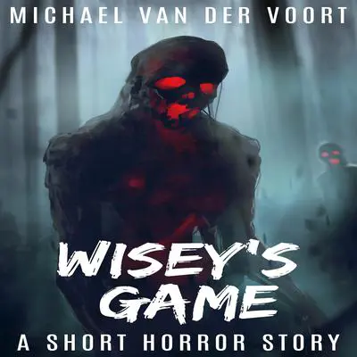 Wisey's Game Audibook, by Michael van der Voort