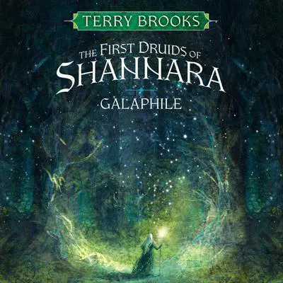 Galaphile: The First Druids of Shannara Audibook, by Terry Brooks