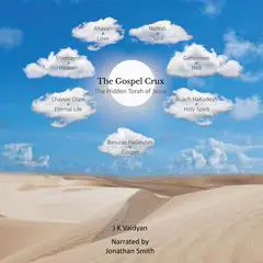 The Gospel Crux Audibook, by J K Vaidyan