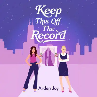 Keep This Off the Record Audibook, by Arden Joy