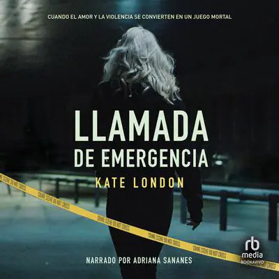 Llamada de emergencia Audibook, by Kate London
