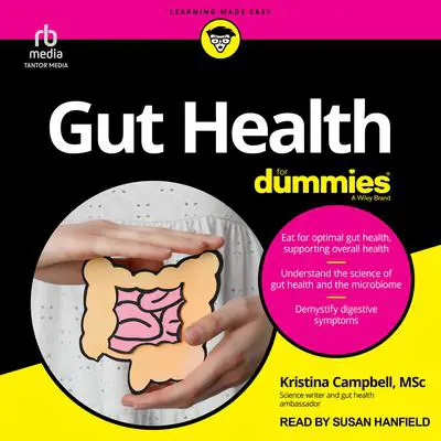 Gut Health For Dummies Audibook, by Kristina Campbell