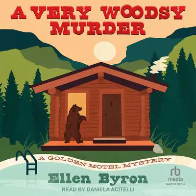 A Very Woodsy Murder Audibook, by Ellen Byron