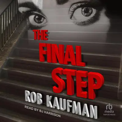 The Final Step Audibook, by Rob Kaufman
