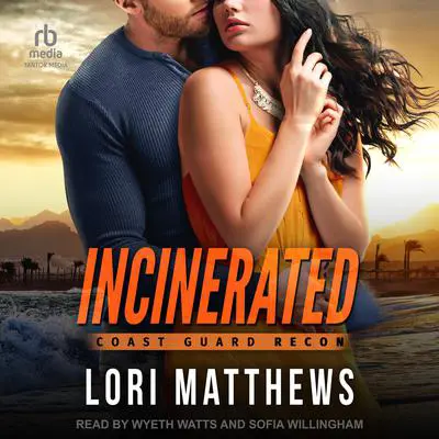Incinerated Audibook, by Lori Matthews