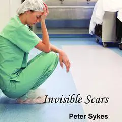 Invisible Scars Audibook, by Peter Sykes