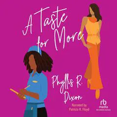A Taste for More Audibook, by Phyllis R. Dixon