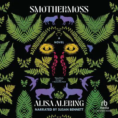 Smothermoss Audibook, by Alisa Alering
