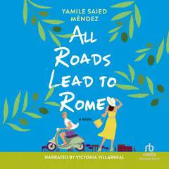 All Roads Lead to Rome Audibook, by Yamile Saied Méndez