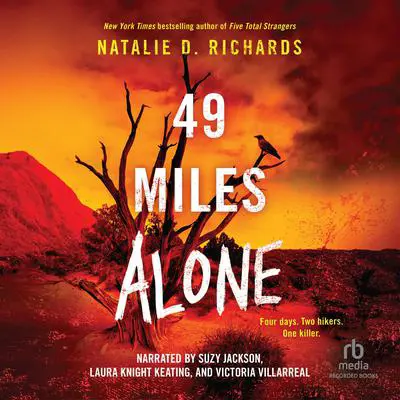 49 Miles Alone Audibook, by Natalie D. Richards