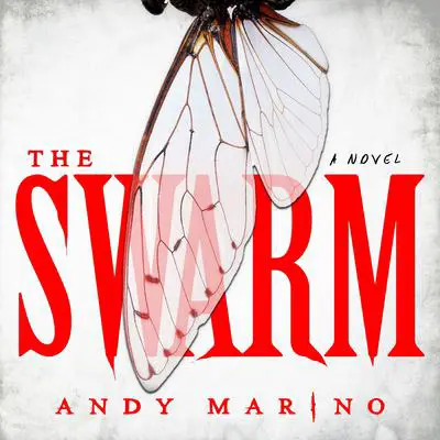 The Swarm: A Novel Audibook, by Andy Marino