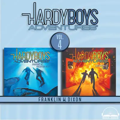 Hardy Boys Adventures Collection Volume 4: Shadows at Predator Reef, Deception on the Set Audibook, by Franklin W. Dixon