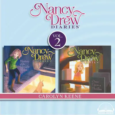 Nancy Drew Diaries Collection Volume 2: Mystery of the Midnight Rider, Once Upon a Thriller Audibook, by Carolyn Keene