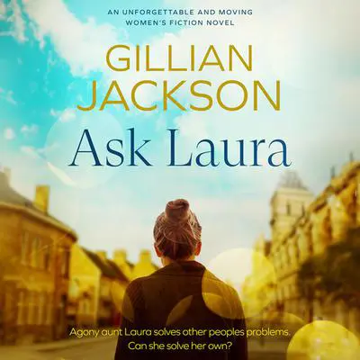 Ask Laura Audibook, by Gillian Jackson
