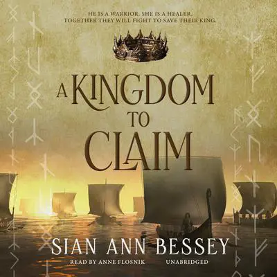 A Kingdom to Claim Audibook, by Sian Ann Bessey