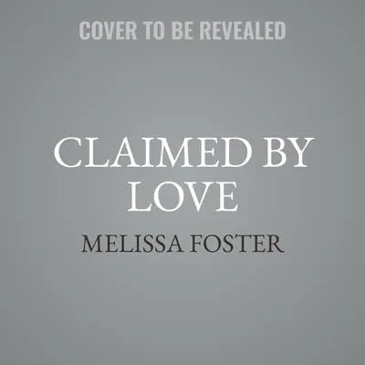 Claimed by Love: Duke Ryder  Audibook, by Melissa Foster
