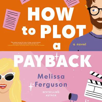 How to Plot a Payback Audibook, by Melissa Ferguson