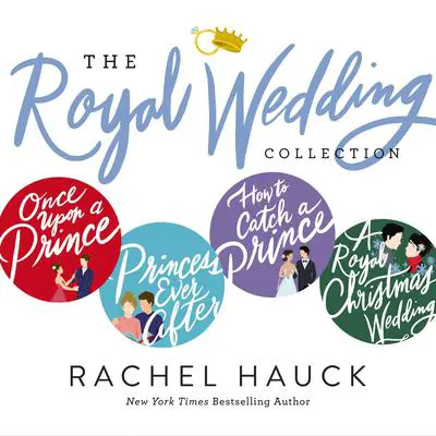Rachel Hauck's Royal Wedding Collection Audibook, by Rachel Hauck