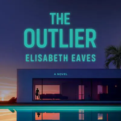 The Outlier Audibook, by Elisabeth Eaves