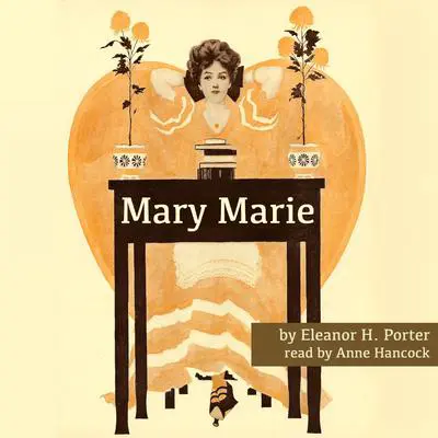 Mary Marie Audibook, by Eleanor H. Porter