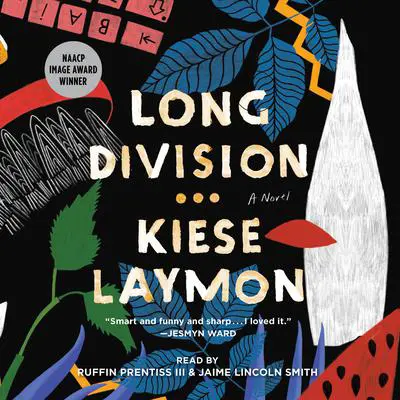 Long Division: A Novel Audibook, by Kiese Laymon