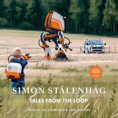 Tales From the Loop Audibook, by Simon Stålenhag