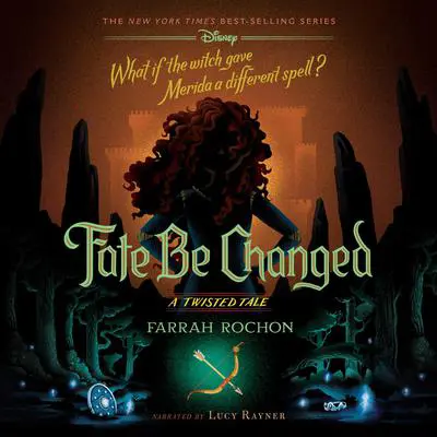 Fate Be Changed: A Twisted Tale Audibook, by Farrah Rochon