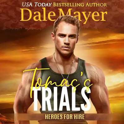 Tomas's Trials: A SEALs of Honor World Novel Audibook, by Dale Mayer
