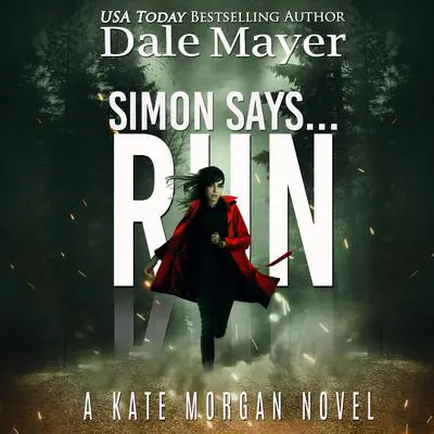 Simon Says... Run Audibook, by Dale Mayer