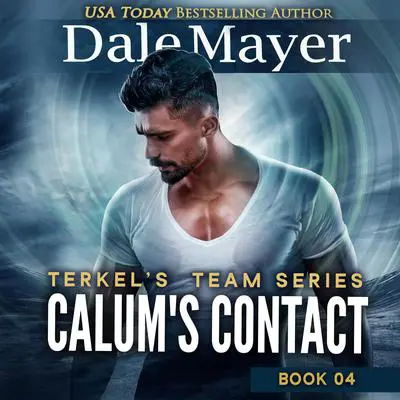 Calum's Contact Audibook, by Dale Mayer