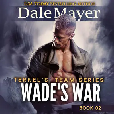 Wade's War Audibook, by Dale Mayer