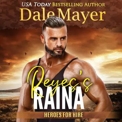 Reyes’s Raina: A SEALs of Honor World Novel Audibook, by Dale Mayer