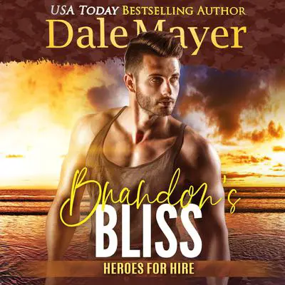 Brandon’s Bliss: A SEALs of Honor World Novel Audibook, by Dale Mayer