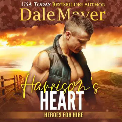 Harrison’s Heart: A SEALs of Honor World Novel Audibook, by Dale Mayer