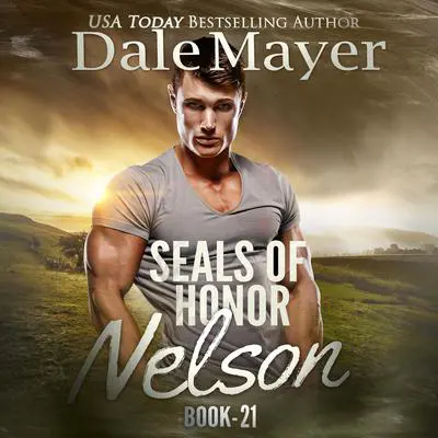 SEALs of Honor: Nelson Audibook, by Dale Mayer