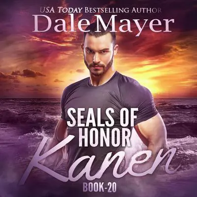 SEALs of Honor: Kanen Audibook, by Dale Mayer