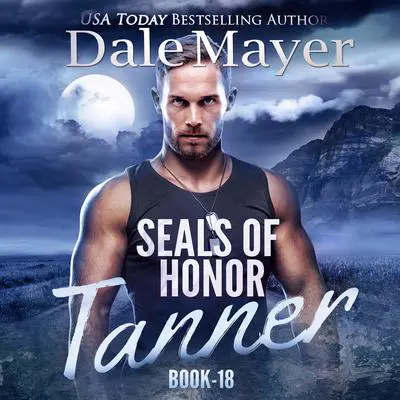 SEALs of Honor: Tanner Audibook, by Dale Mayer